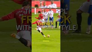 Best Premier League Free Kick With Every Style - Part 2