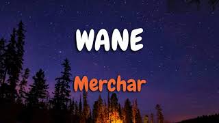 Wane_Merchah (Lyrics)