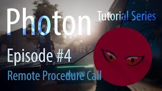 Photon Networking Tutorial Series EP#04 | Remote Procedure Call (RPC) | Unity 2018