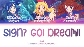 Sign Go! Dream!! — Soleil | FULL LYRICS (KAN/ROM/中/ENG)