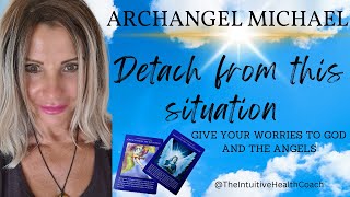 😇Archangel Michael - Detach from this situation #archangelmichael #archangelguidance