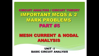 Circuit Analysis MCQ | Circuit theory MCQ | Mesh analysis MCQ | Nodal analysis MCQ