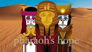 Pharaoh’s hope -armed incredibox mix