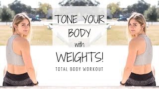 How to Tone Your Body with Weights | Total Body Workout