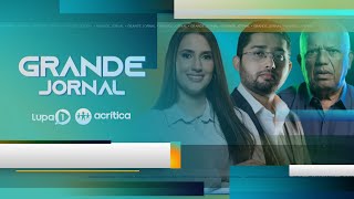 Grande Jornal | AO VIVO | 13/11/2024 | TV Lupa 1