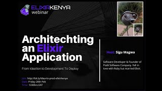 ARCHITECTING ELIXIR APPLICATION with Sigu Magwa (February 2020)