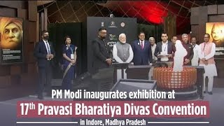 PM Modi inaugurates exhibition at 17th Pravasi Bharatiya Divas Convention in Indore, Madhya Pradesh