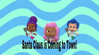 Bubble Guppies - Santa Claus is Coming to Town! (Christmas MV)