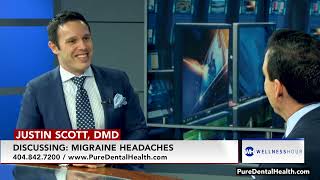 Dentistry for Migraines | Pure Dental Health | Dr. Justin Scott | Atlanta, Dunwoody, GA