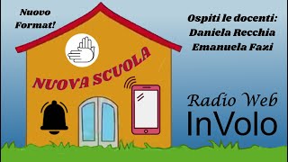 NUOVO FORMAT! - Nuova Scuola - Con le docenti Daniela Recchia ed Emanuela Fazi