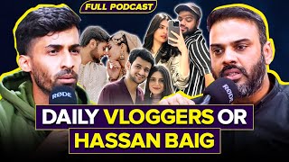 Daily Vloggers Or Hassan Baig | Hassan Baig | Shahzar Hashmi | PROTAA