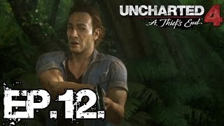 Uncharted 4: A Thief's End #12 - Being alone is tough