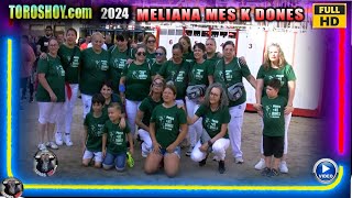 MELIANA MES K DONES 2024 ❤️👌 MAS QUE MUJERES MELIANA TOROS TV