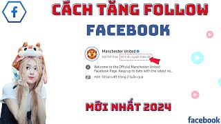 ✅ Buff Follow Facebook Mới Nhất 2024, Không Tụt, 1 Phút Lên Luôn | TĂNG FOLLOW FACEBOOK KHÔNG TỤT