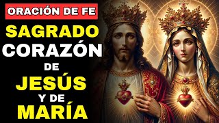 ORACIÓN de FE | SAGRADO CORAZÓN de JESÚS y MARÍA