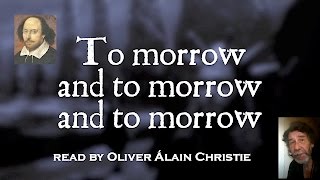 Shakespeare's "Tomorrow and tomorrow" (MacBeth V-v) spoken by OÁC [de.en.es.fr.it.nl.ja.pt subs]