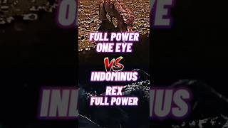 Indominus Rex Vs One Eye #shortsfeed #dinosaur #vs #edit #shorts