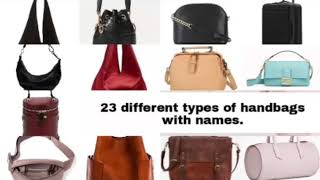 Types of handbags|23 different types of handbags with names|handbags that  every girl must know/own