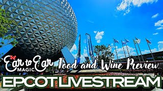 🔴 LIVE Epcot with Food and Wine Chat Live Stream 08.23.2024