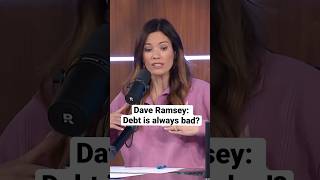 Dave Ramsey: Is debt always bad? #shorts