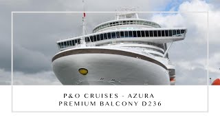 P&O Cruises ~ Azura Premium Balcony Cabin D236