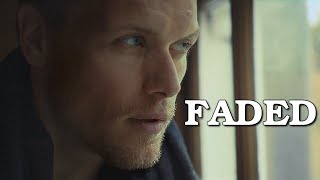 Sam Heughan FADED (Alan Walker) Free fantasy on the theme LOVE AGAIN 💕 movie