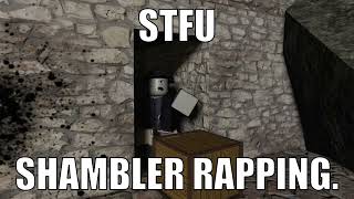 Shambler Rapping