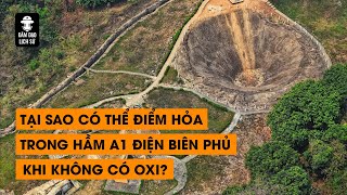 Tập 129: Tại sao có thể điểm hỏa trong hầm A1 Điện Biên Phủ khi thiếu Oxi? | ĐÀM ĐẠO LỊCH SỬ