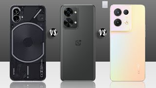 Nothing Phone 1 vs OnePlus Nord 2T vs OPPO Reno 8 Pro