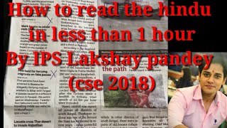 ips Lakshay pandey || How to read the hindu in less than 1 hour || The hindu notes || #ipslakshay