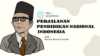 PERJALANAN PENDIDIKAN NASIONAL - Demonstrasi Kontekstual Filosofi Pendidikan Indonesia Topik 1