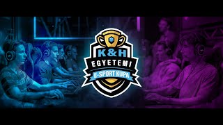 Egyetemi E-sport Kupa 2024 powered by K&H  - LoL - Alsóág (ÓE vs SZE és elődöntő)