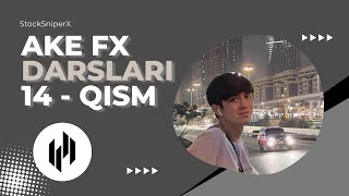 VIP AKE FX DARSLARI 14-QISM