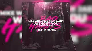 Ed Sheeran x MEDUZA vs. Mike Williams x MESTO - Bad Habits vs. Without You (Mike Williams Mashup)