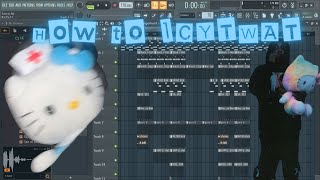 How to make ICYTWAT type beats (Prod.SpaceBwoi)