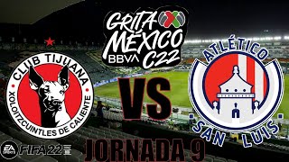 Tijuana vs Atlético De San Luis Jornada 9 Grita México Clausura 2022.( Simulación FIFA 22).