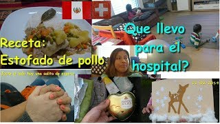 QUE LLEVO EN MI MALETA PARA EL HOSPITAL + RECETA ESTOFADO DE POLLO FACIL / PERUANA EN SUIZA