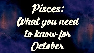 Pisces: What You Need to Know for October