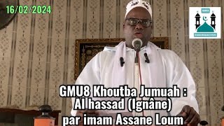 GMU8 Khoutba Jumuah : Al hassad (Ignâne) par imam Assane Loum