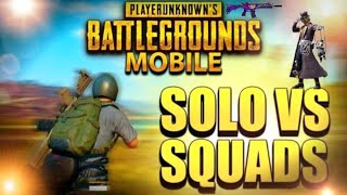 SOLO VS SQUAD IN PUBG MOBILE FIRST TIME TRYING 🙄🙄