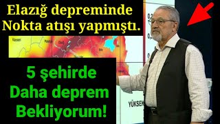 "5 şehrin fayı aktifleşmek üzere!" Elazığ depremini bilen Naci Güngör bu kez de...