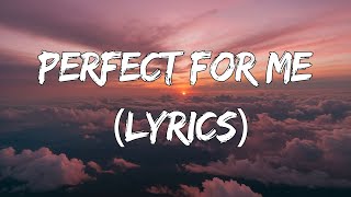 Perfect for Me - A Love Story (Lyrics)