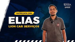 ELIAS - LION CAR SERVIÇOS | EAATA & PARCEIROS EP001