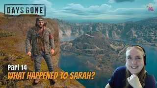 What's Wrong With Sarah? - Days Gone Blind Playthrough Part 14