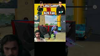 Laka gamer VS B2K Fan😱🔥 (औकात की बात) !! @LakaGamingz @B2Kyt   #Shorts