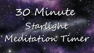 30 Minutes Starlight Meditation Timer: Calming Sounds for Sleep Improvement