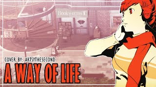 [A Way of Life] -Persona 3 Portable- Cover ☁Artsythesecond ☁