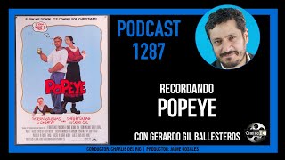 CinemaNET 1287: Recordando Popeye (Popeye, 1980) con Gerardo Gil Ballesteros.