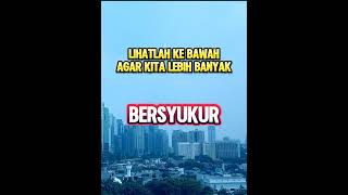 lihat ke bawah agar selalu bersyukur #quote #quotes #shortsvideo #shorts #katabijak #katamutiara