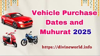 Vehicle Purchase Dates and Muhurat 2025